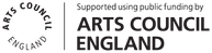 Supported using public funding by Arts Council England